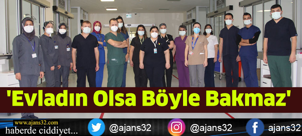 'Evladın Olsa Böyle Bakmaz'