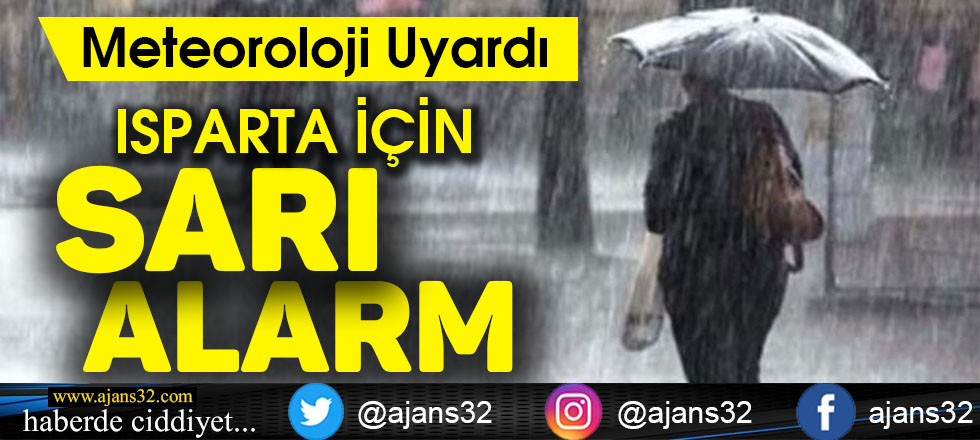 Isparta İçin Sarı Alarm