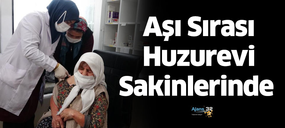 Aşı Sırası Huzurevi Sakinlerinde