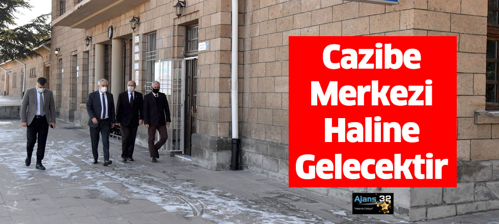 Cazibe Merkezi Haline Gelecektir