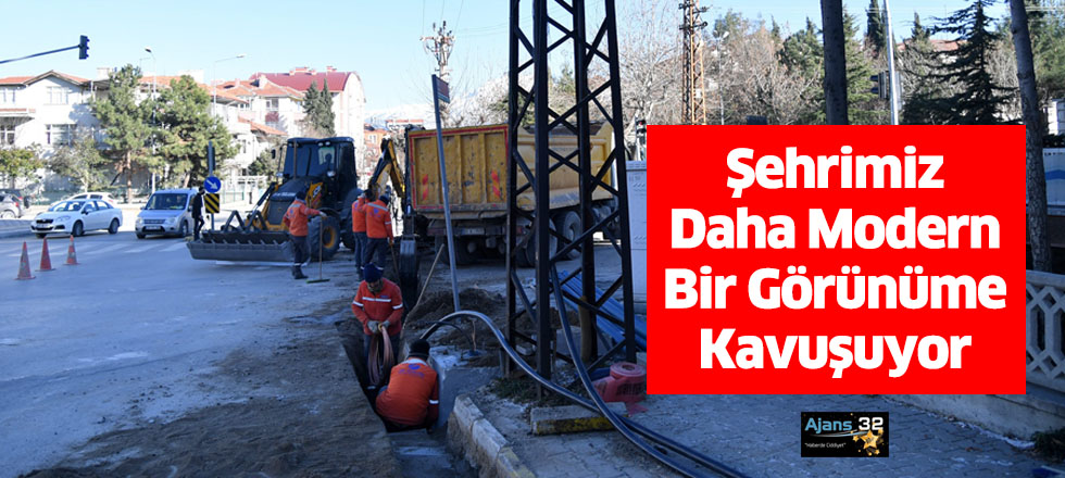 Şehrimiz Daha Modern Bir Görünüme Kavuşuyor