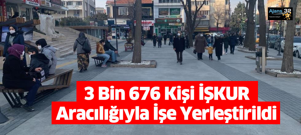 Isparta’da 3 Bin 676 Kişi İŞKUR Aracılığıyla İşe Yerleştirildi