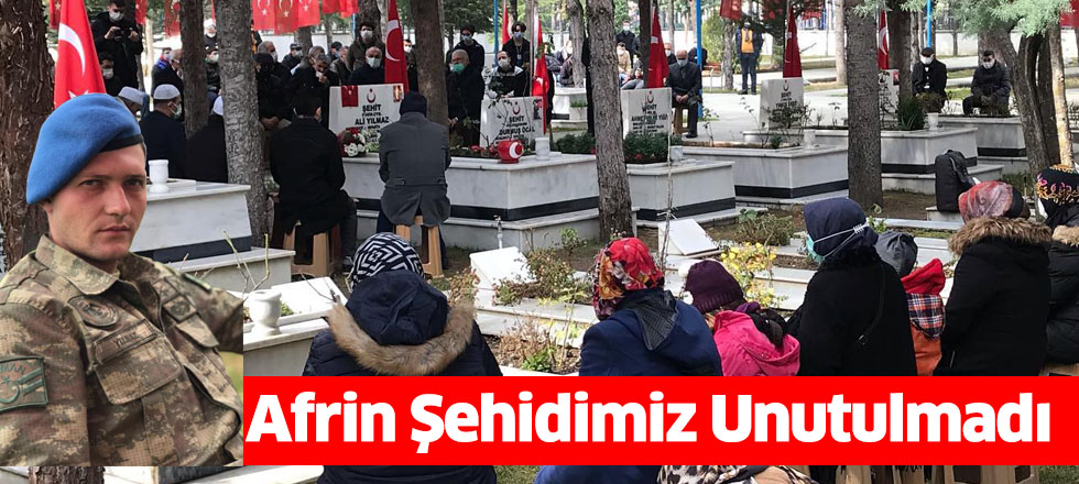 Afrin Şehidimiz Unutulmadı