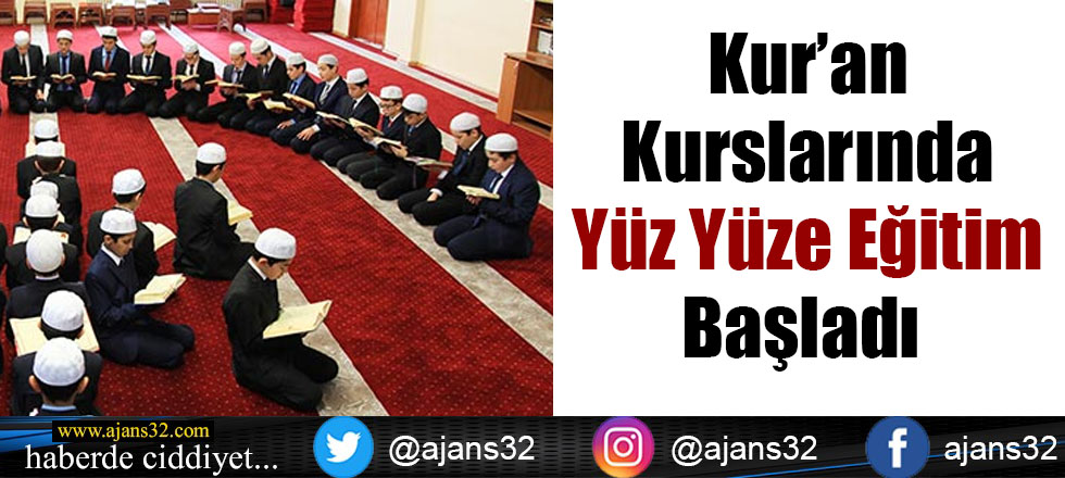 Kur'an Kurslarında Yüz Yüze Eğitim Başladı