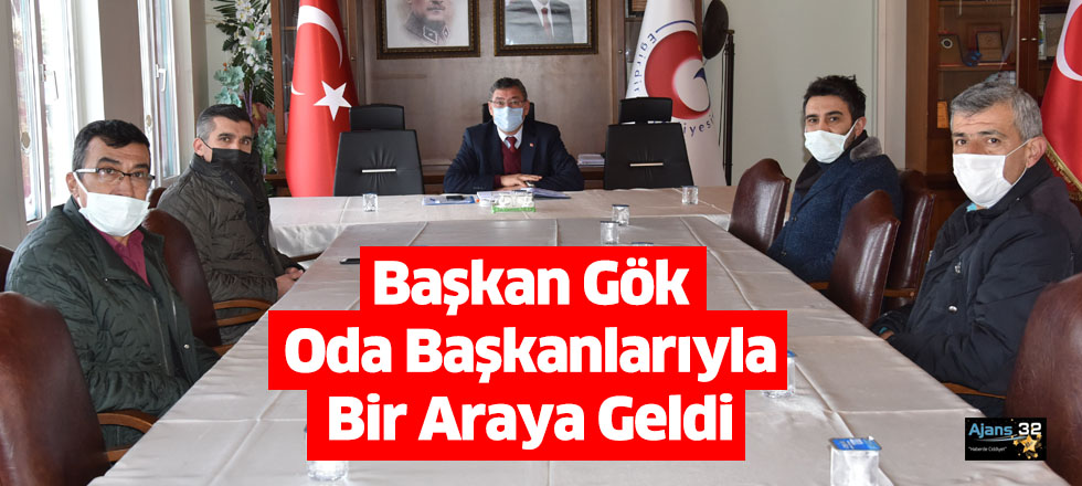 Başkan Gök Oda Başkanlarıyla Bir Araya Geldi