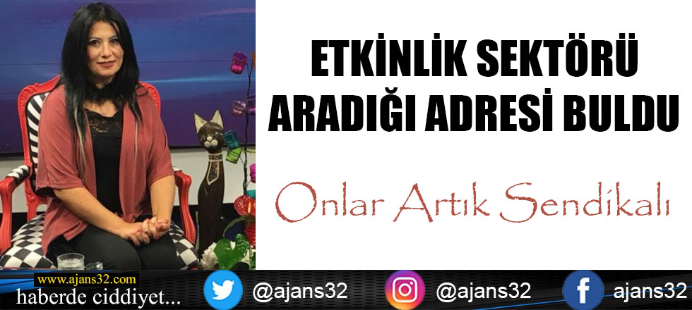 Onlar Artık Sendikalı