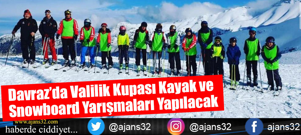 Davraz’da Valilik Kupası Kayak ve Snowboard Yarışmaları Yapılacak