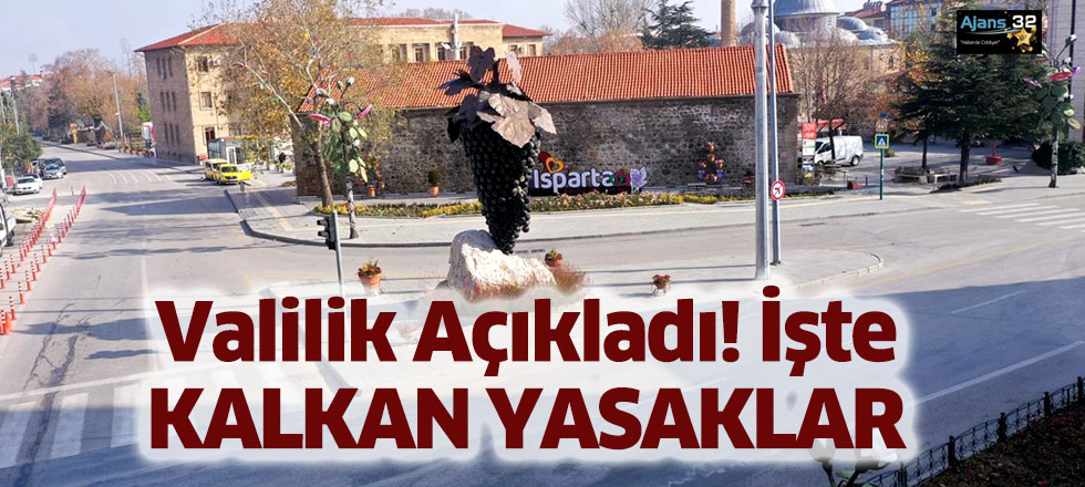 Valilik Açıkladı! İşte Isparta'da Kalkan Yasaklar