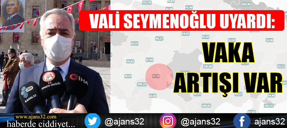 Vali Seymenoğlu Uyardı: Vaka Artışı Var!