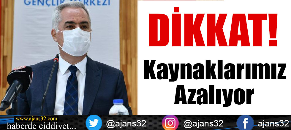 Kaynaklarımız Azalıyor!