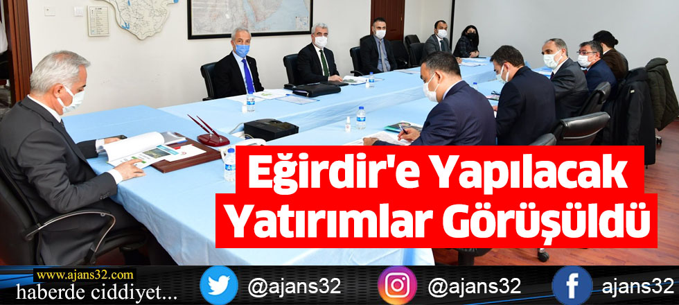 Eğirdir'e Yapılacak Yatırımlar Görüşüldü