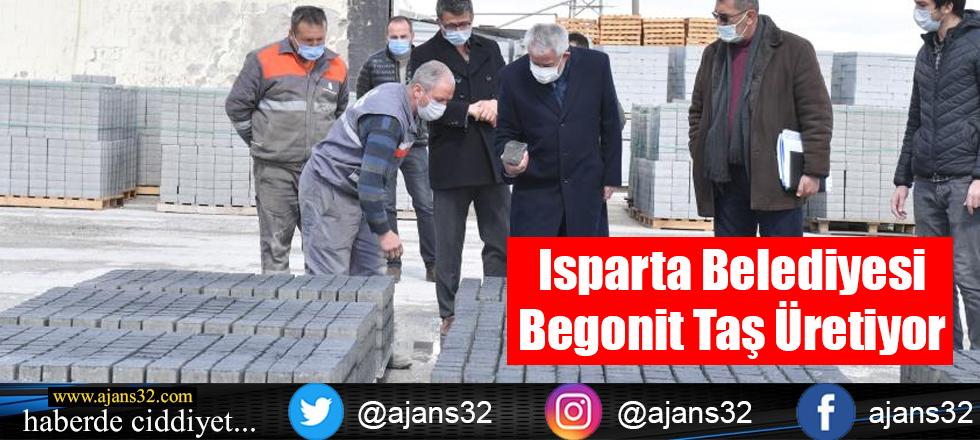 Isparta Belediyesi Begonit Taş Üretiyor