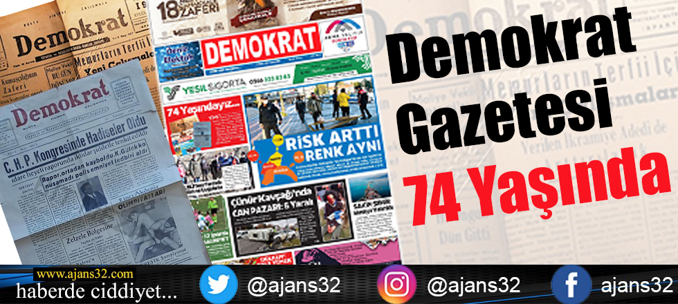 Demokrat Gazetesi 74 Yaşında...