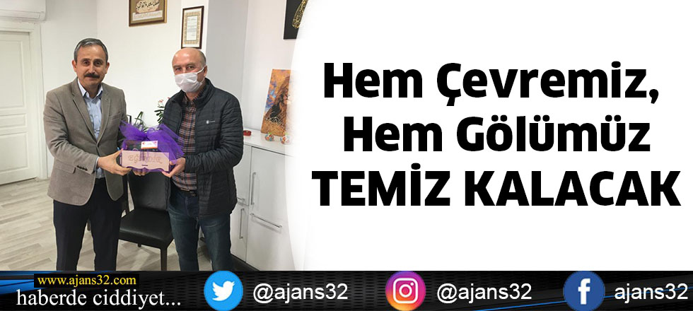 Hem Çevremiz, Hem Gölümüz  TEMİZ KALACAK