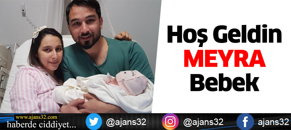 Hoş Geldin Meyra Bebek