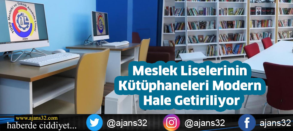 Meslek Liselerinin Kütüphaneleri Modern Hale Getiriliyor