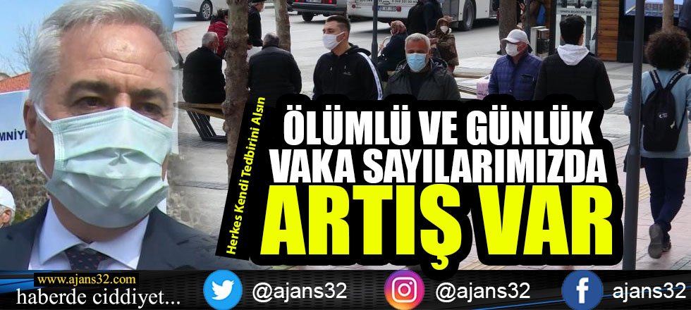 Ölümlü Vaka Sayılarımızda Artış Var