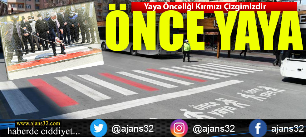 Yaya Önceliği Kırmızı Çizgimizdir