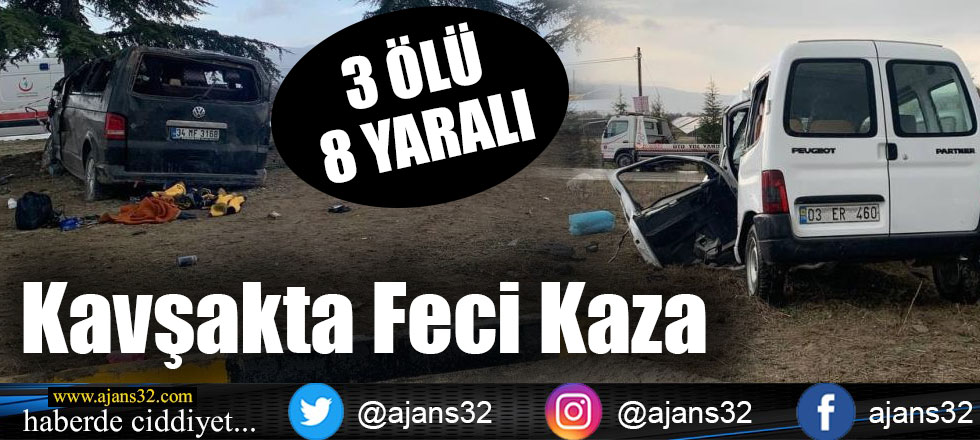 Kavşakta Feci Kaza: 3 Ölü 8 Yaralı