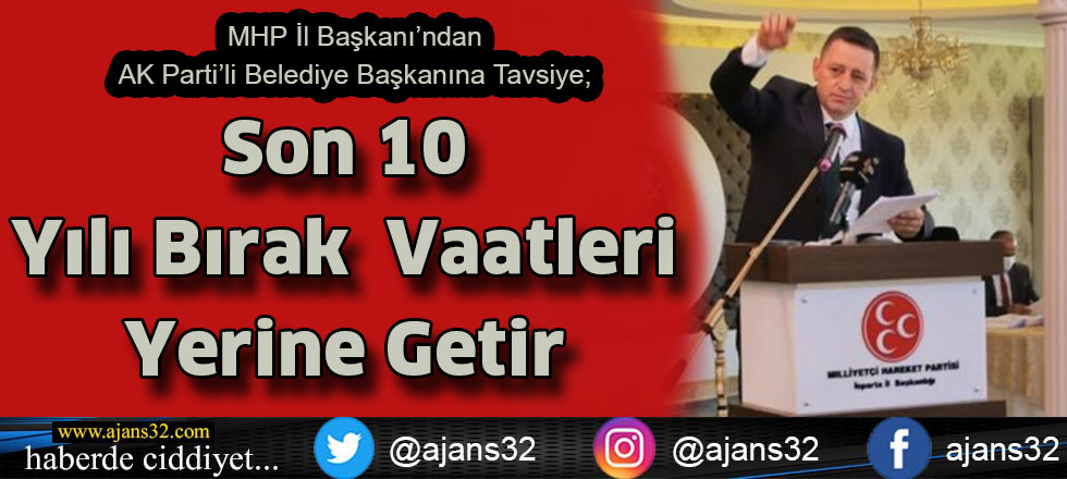 Son 10 Yılı Bırak   Vaatleri Yerine Getir