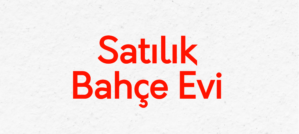 Satılık Bahçe Evi