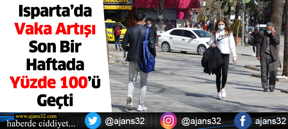 Isparta’da Vaka Artışı Son Bir Haftada Yüzde 100’ü Geçti