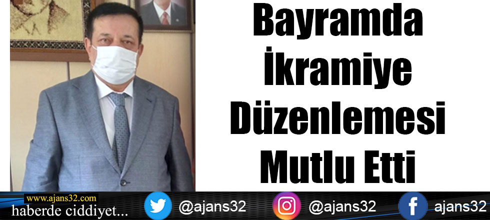 Bayramda İkramiye Düzenlemesi Mutlu Etti