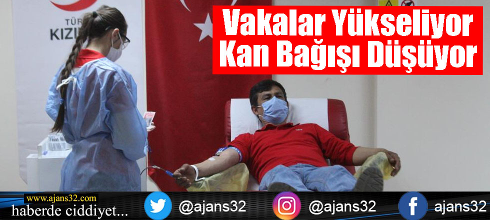 Vakalar Yükseliyor Kan Bağışı Düşüyor