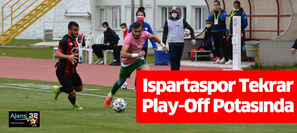Ispartaspor Tekrar Play-Off Potasında