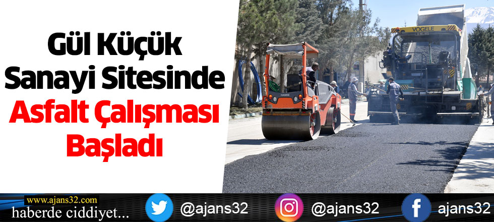 Gül Küçük Sanayi Sitesinde Asfalt Çalışması Başladı