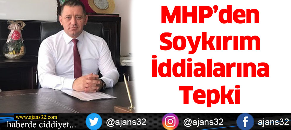 MHP’den Soykırım İddialarına Tepki