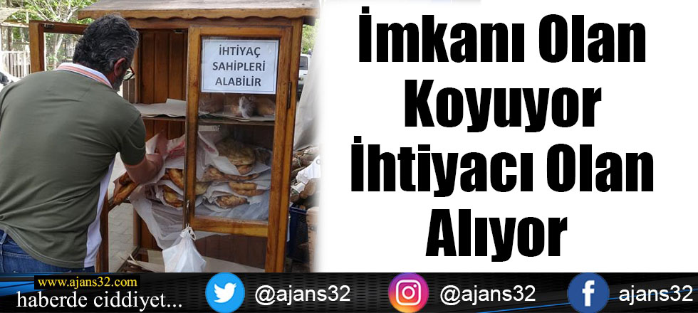 İmkanı Olan Koyuyor İhtiyacı Olan Alıyor