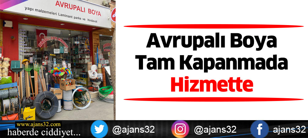 Avrupalı Boya Tam Kapanmada Hizmette