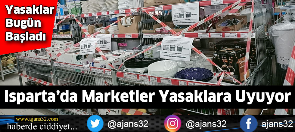 Isparta’da Marketler Yasaklara Uyuyor