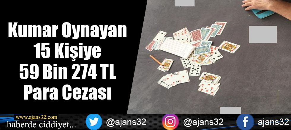 Kumar Oynayan 15 Kişiye 59 Bin 274 TL Para Cezası