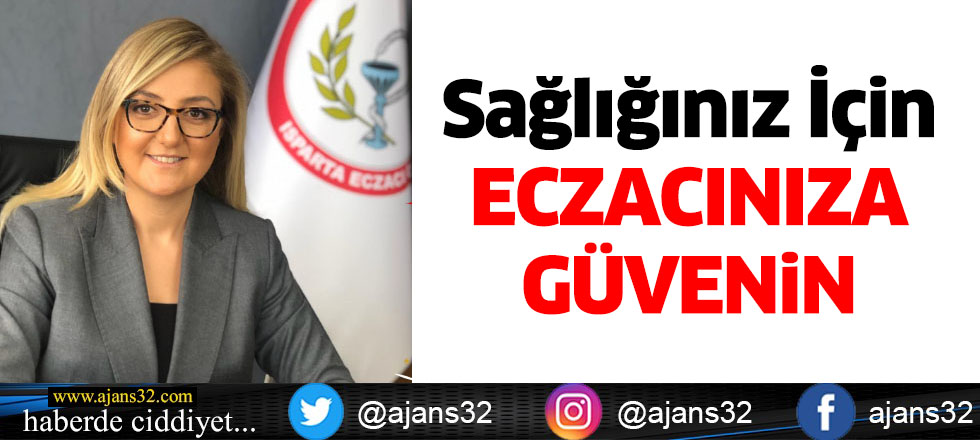 Sağlığınız İçin Eczacınıza Güvenin