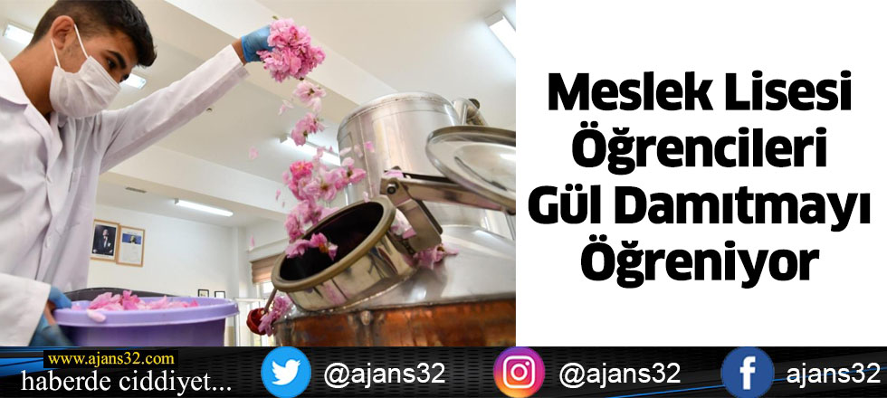 Meslek Lisesi Öğrencileri Gül Damıtmayı Öğreniyor