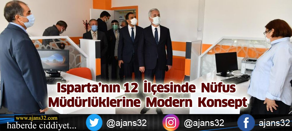 Isparta’nın 12 İlçesinde Nüfus Müdürlüklerine Modern Konsept