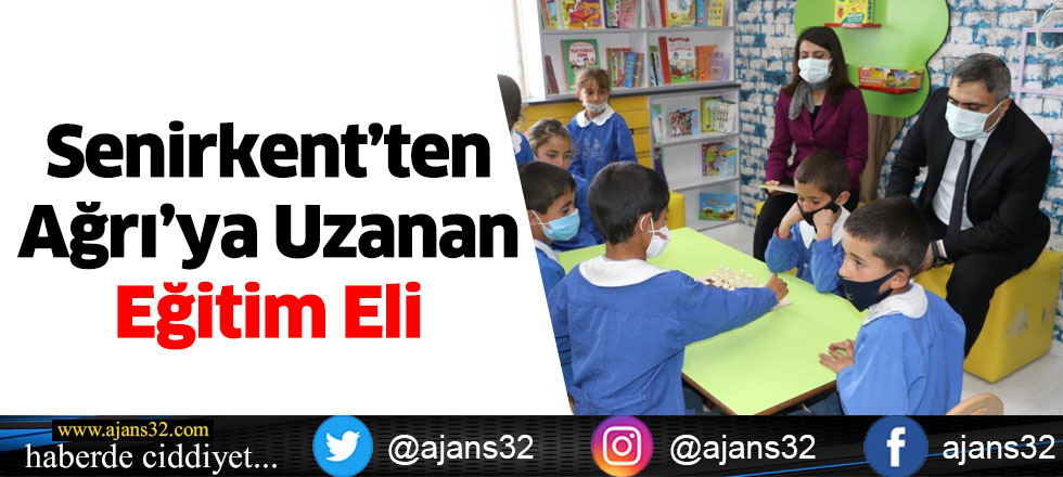 Senirkent’ten Ağrı’ya Uzanan Eğitim Eli