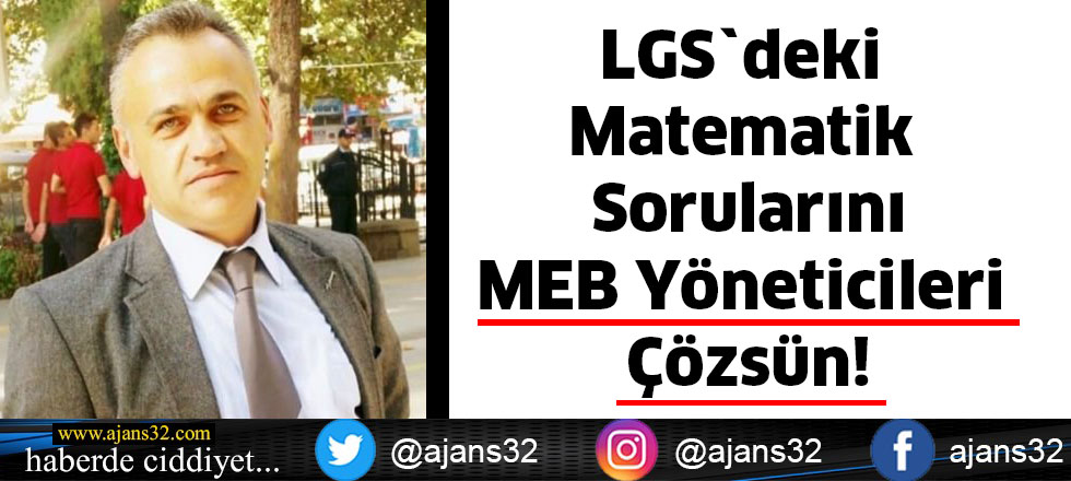 LGS`deki Matematik Sorularını MEB Yöneticileri Çözsün!