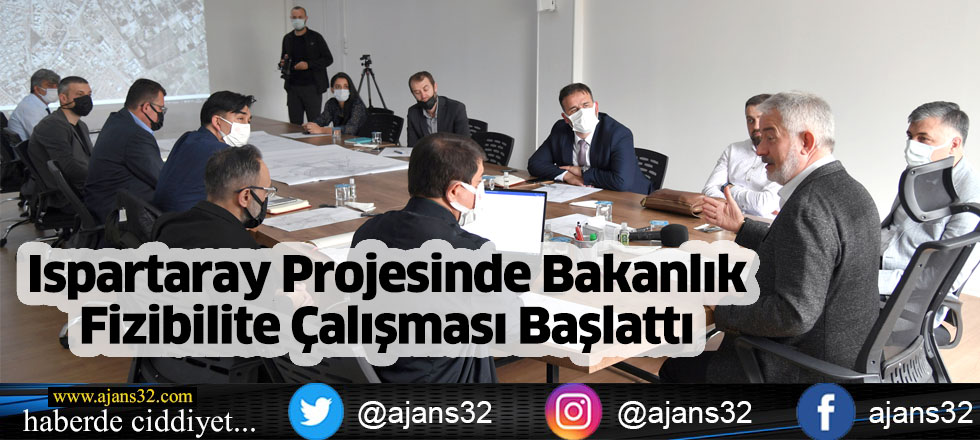 Ispartaray Projesinde Bakanlık Fizibilite Çalışması Başlattı