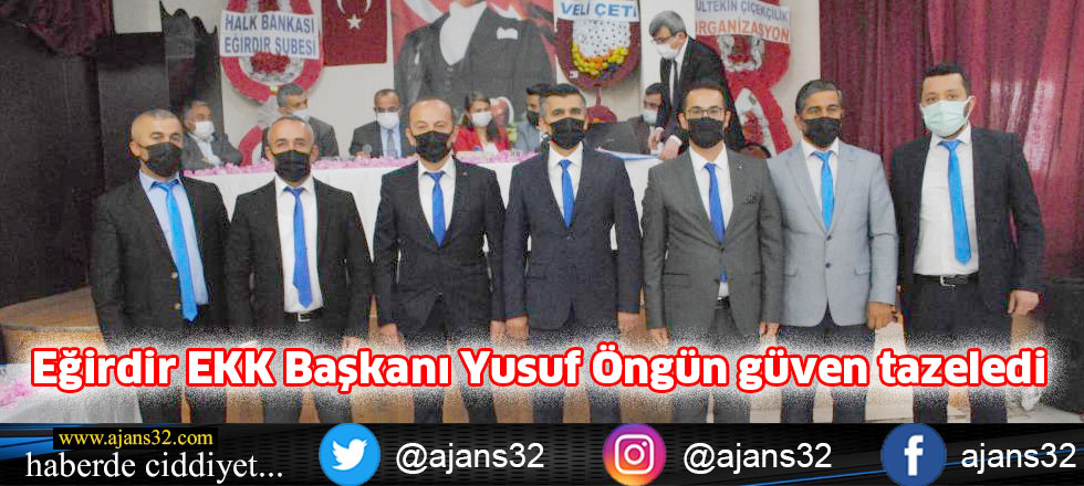 Eğirdir EKK Başkanı Yusuf Öngün Güven Tazeledi