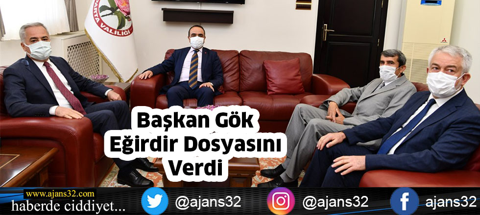 Başkan Gök Eğirdir Dosyasını Verdi