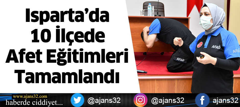 Isparta’da 10 İlçede Afet Eğitimleri Tamamlandı