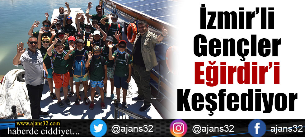 İzmir’li Gençler Eğirdir’i Keşfediyor