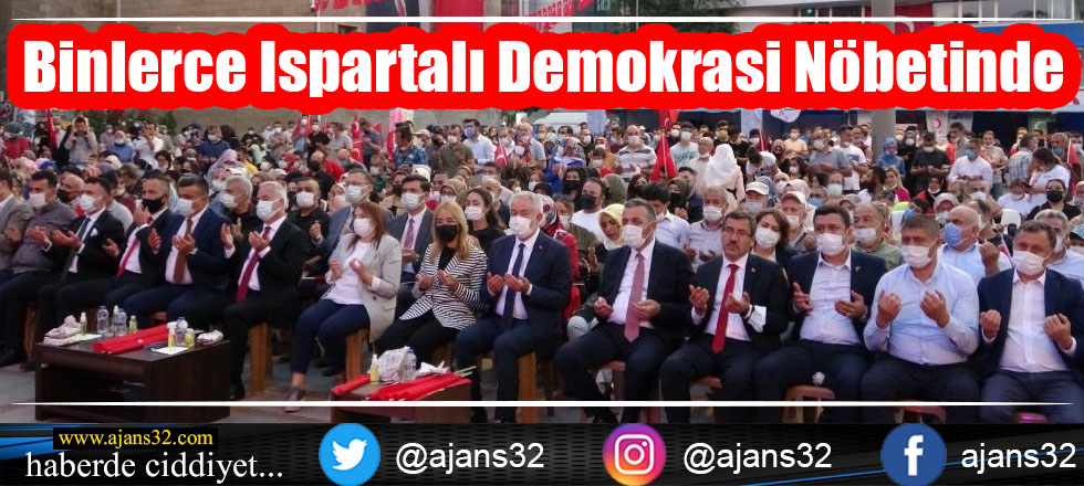 Binlerce Ispartalı Demokrasi Nöbetinde