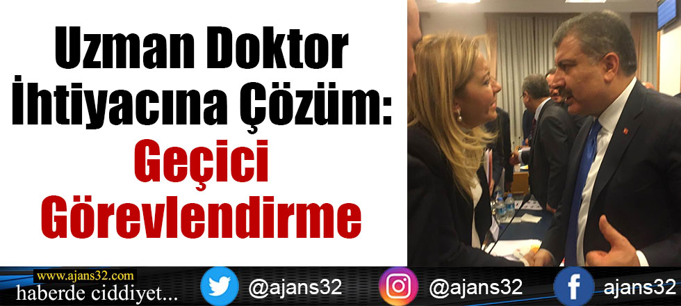 Uzman Doktor İhtiyacına Çözüm: Geçici Görevlendirme