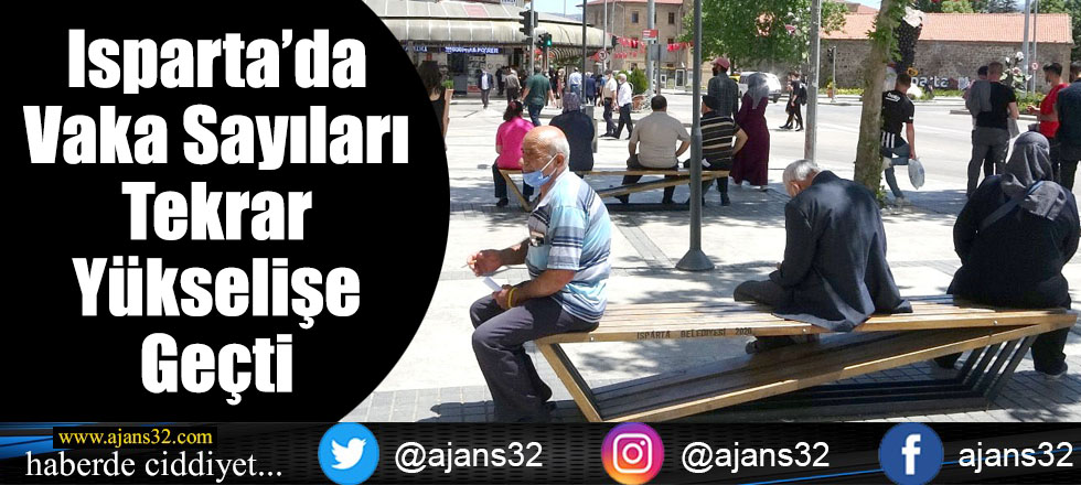 Isparta’da Vaka Sayıları Tekrar Yükselişe Geçti