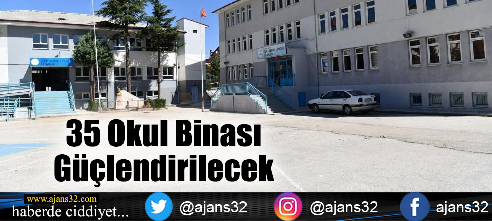 35 Okul Binası Güçlendirilecek