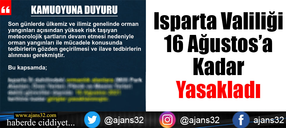 Isparta Valiliği 16 Ağustos'a Kadar Yasakladı